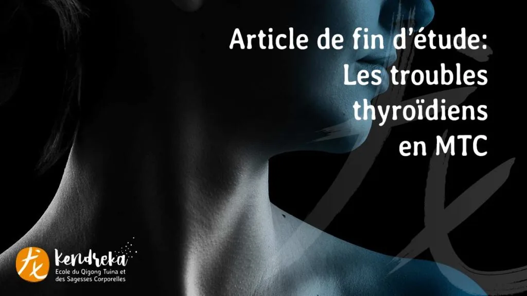La thyroïde en Médecine Chinoise (MTC)