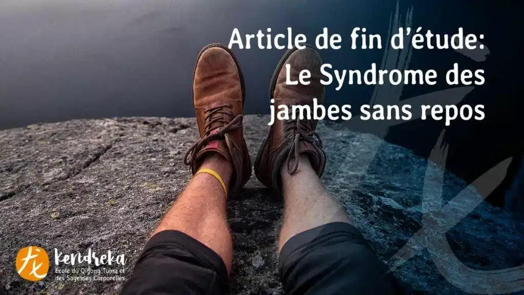 Les impatiences, ou syndrome des jambes sans repos